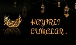 22 MAYIS 2026 CUMA MESAJLARI | En yeni, farklı, resimli, kısa, uzun, anlamlı Cuma mesajları...
