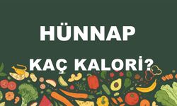 Hünnap kaç kalori? Hünnabın besin değerleri neler?