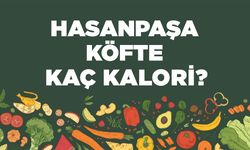 Hasanpaşa Köftesi kaç kalori? Hasanpaşa Köftesinin besin değerleri neler?