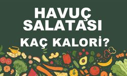 Havuç Salatası kaç kalori? Havuç Salatasının besin değerleri neler?