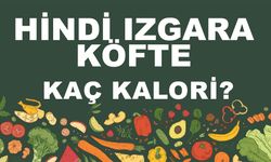 Hindi Izgara Köfte kaç kalori? Hindi Izgara Köftenin besin değerleri neler?