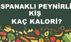 Ispanaklı Peynirli Kiş kaç kalori? Ispanaklı Peynirli Kişin besin değerleri neler?