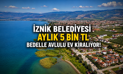 İznik Belediyesi aylık 5 bin TL bedelle avlulu ev kiralıyor!