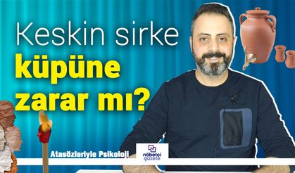 Atasözleriyle psikoloji: Keskin Sirke Küpüne Zarar Psikolojide ne demek? Öfke Kontrolü ve Stresin Beyne Etkisi