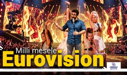 Milli meselemiz Eurovision!