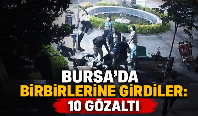 Bursa'da işverenler ile motokuryelerin kavgası kamerada: 10 gözaltı
