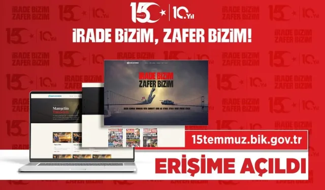 15 Temmuz'un dijital hafızası erişime açıldı