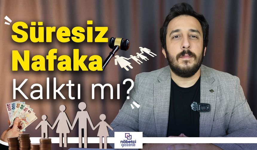 Süresiz Nafaka Kalktı mı? 2026 Nafaka Düzenlemesi ve Merak Edilenler