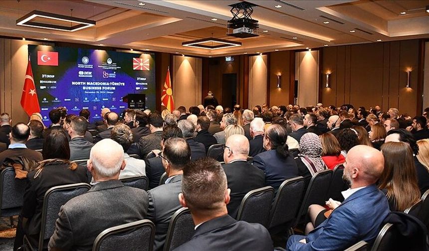 Türkiye-Kuzey Makedonya İş Forumu düzenlendi