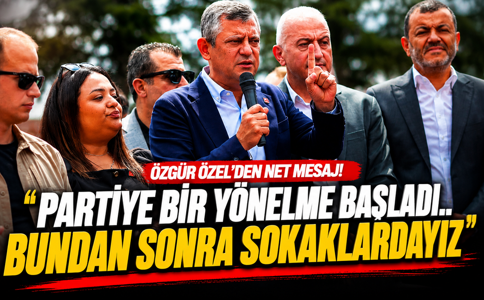Özgür Özel’den dikkat çeken çıkış! “Cumhuriyet ve CHP hedefte”