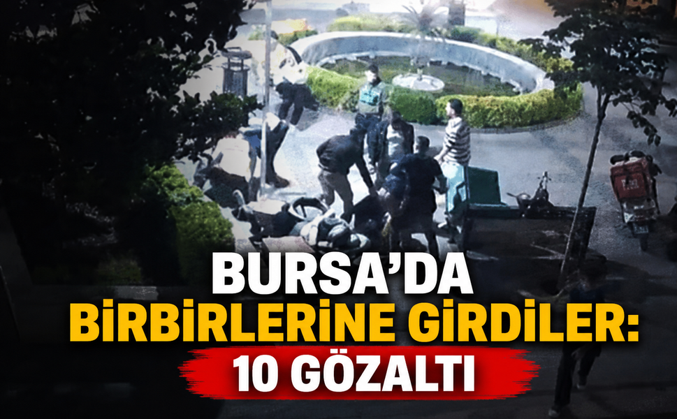 Bursa'da işverenler ile motokuryelerin kavgası kamerada: 10 gözaltı