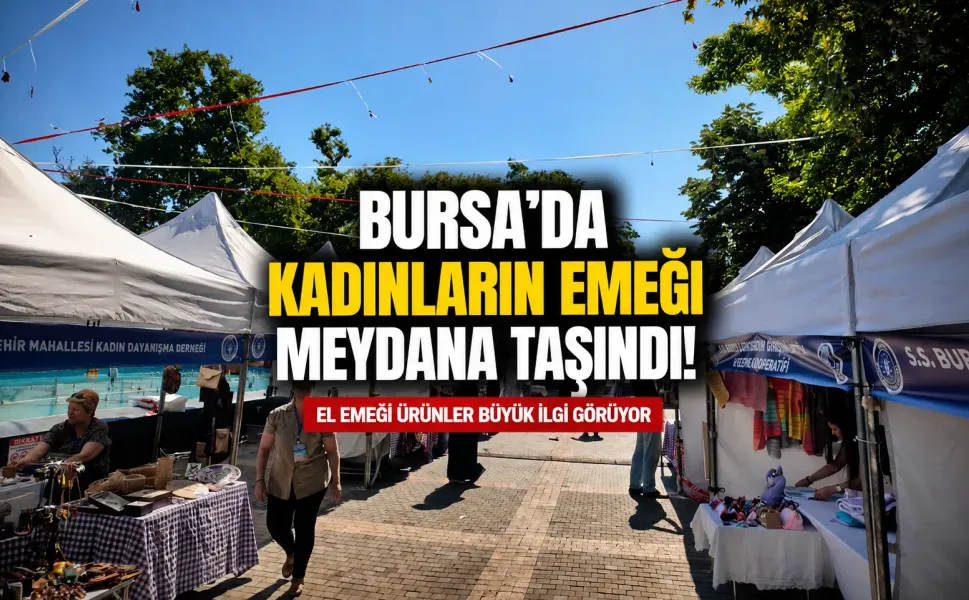 Bursa'da kadınların emeği meydana taşındı!