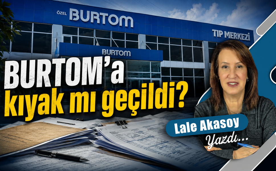 BURTOM Sağlık Grubu'na kıyak mı geçildi?