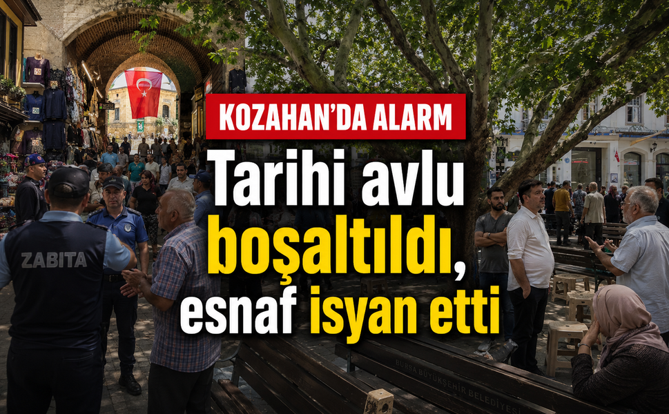 Bursa’da Kozahan alarmı! Tarihi avlu boşaltıldı, esnaf isyan etti