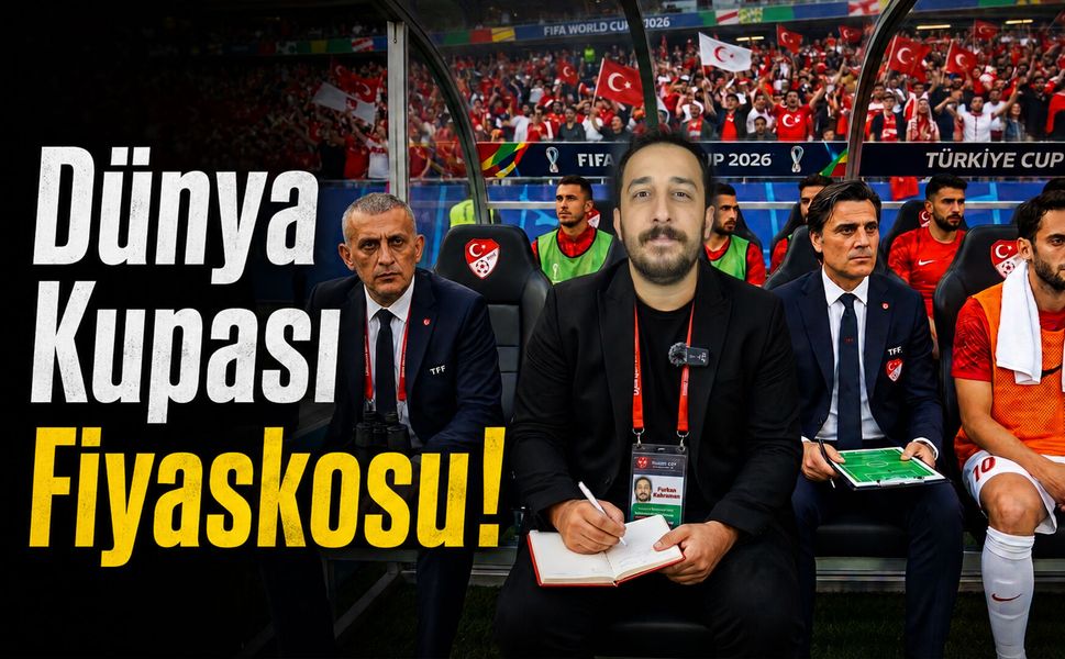 Dünya Kupası Fiyaskosu! Milli Takım, TFF ve Büyük Hayal Kırıklığının Perde Arkası