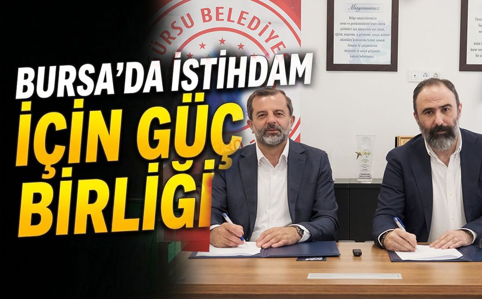 Bursa'da istihdam için güç birliği: DOSABSİAD ve Gürsu Belediyesi’nden İstihdamda Dijital İş Birliği