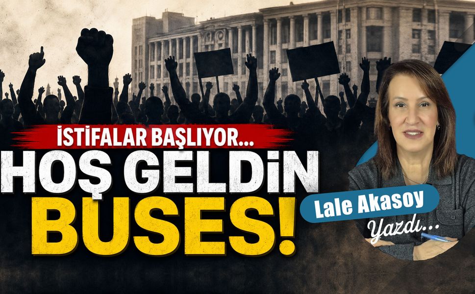 İstifalar başlıyor... Hoş geldin BUSES!