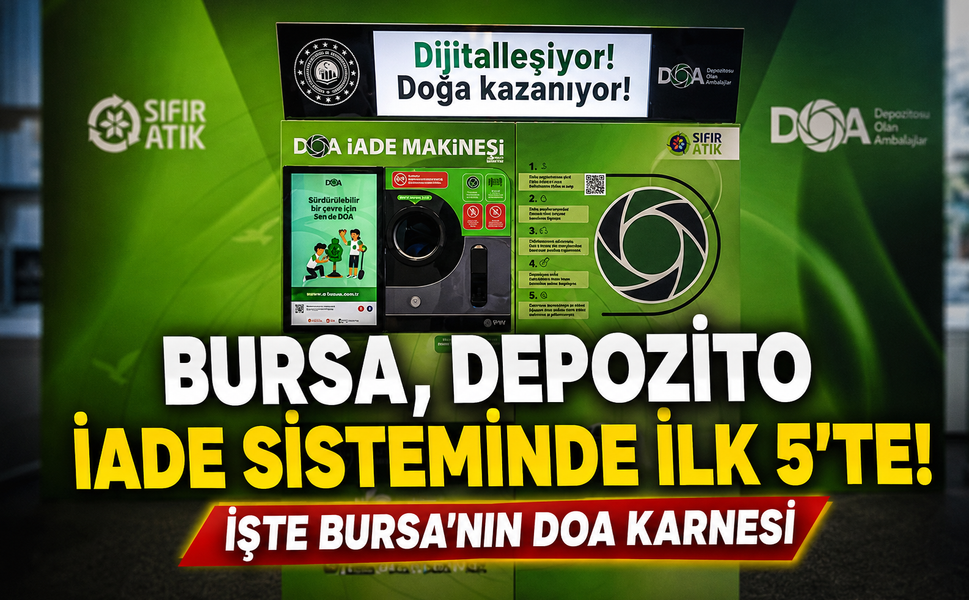 Bursa, Depozito İade Sisteminde ilk 5'te! İşte Bursa'nın DOA karnesi