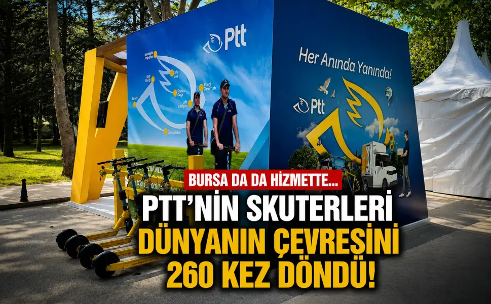Bursa da da hizmette... PTT'nin skuterleri dünyanın çevresini 260 kez döndü!