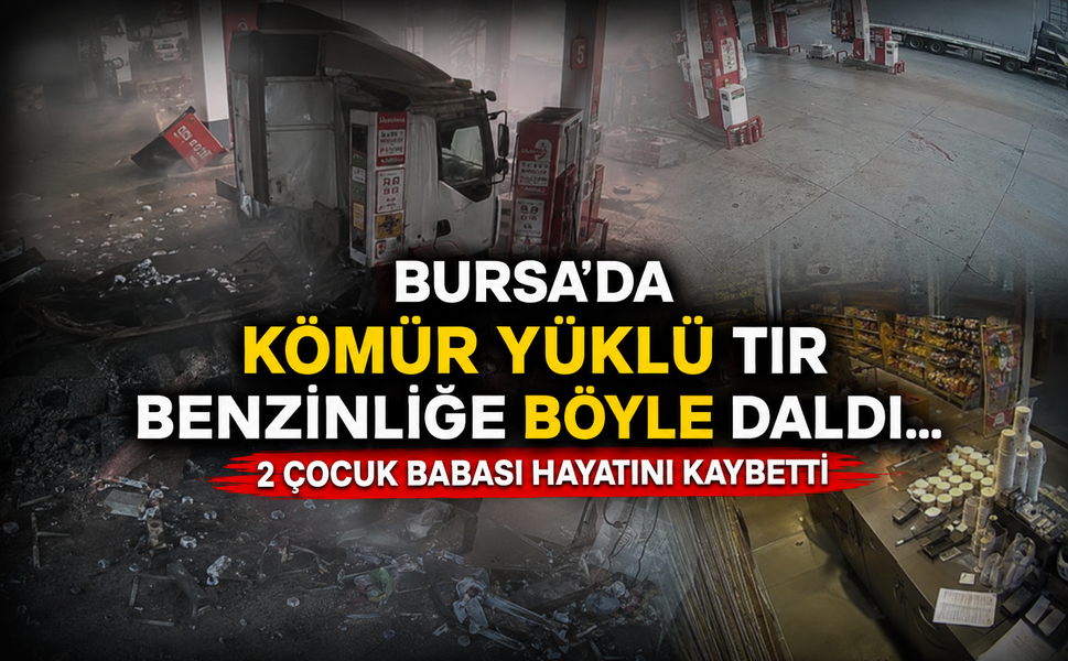 Bursa'da kömür yüklü tır benzinliğe böyle daldı... 2 çocuk babası hayatını kaybetti