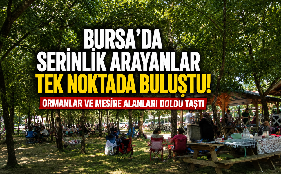 Bursa'da serinlik arayanlar tek noktada buluştu!