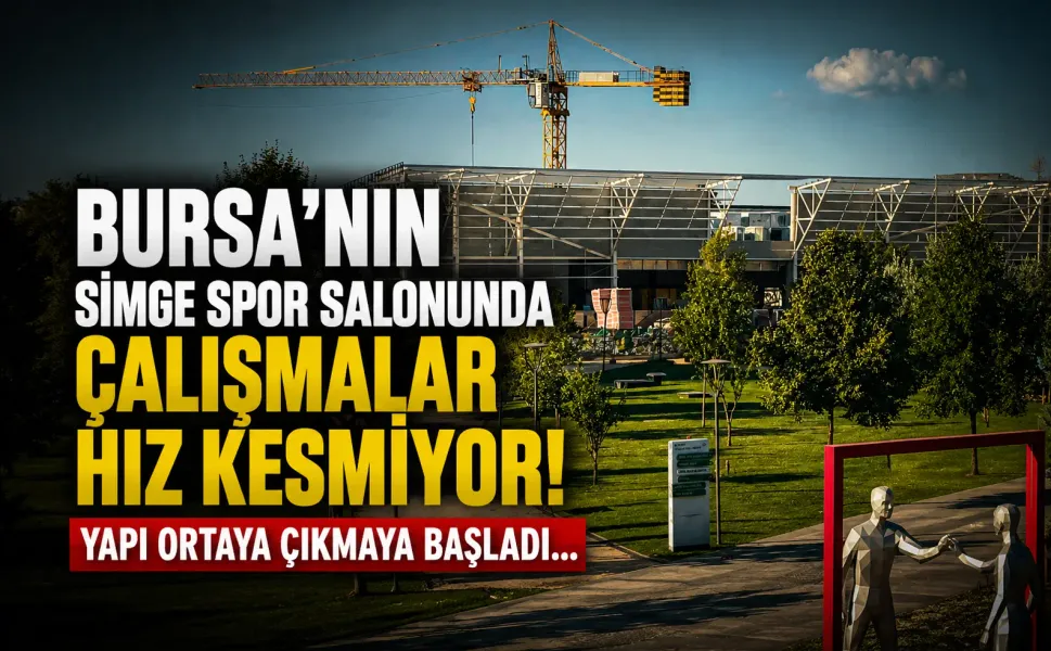 Bursa'nın simge spor salonunda çalışmalar hız kesmiyor! Yapı ortaya çıkmaya başladı...