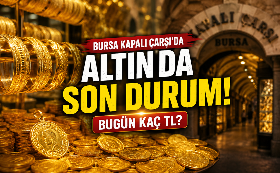 Bursa Kapalıçarşı’da altın fiyatları belli oldu! Gram, çeyrek ve Cumhuriyet altını bugün kaç TL?