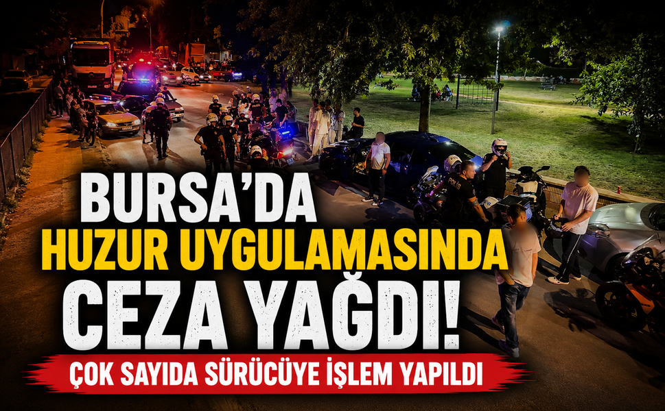 Bursa'da suçlulara geçit yok, 2 günde 30 firari yakalandı