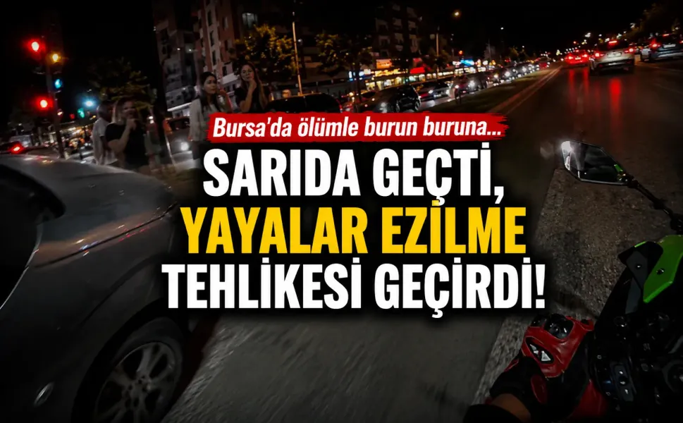 Bursa'da ölümle burun buruna... 'Sarı'da geçti, yayalar ezilme tehlikesi geçirdi!