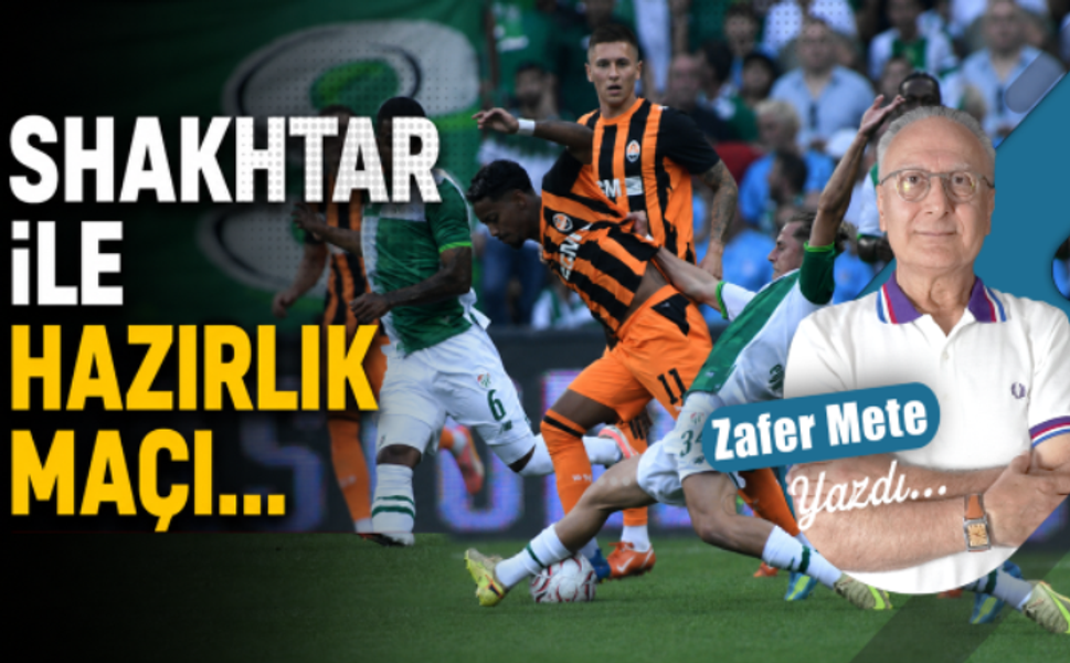 Shakhtar ile hazırlık maçı...