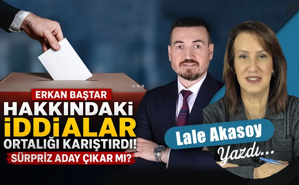 Erkan Baştar hakkındaki iddialar ortalığı karıştırdı! Sürpriz aday çıkar mı?