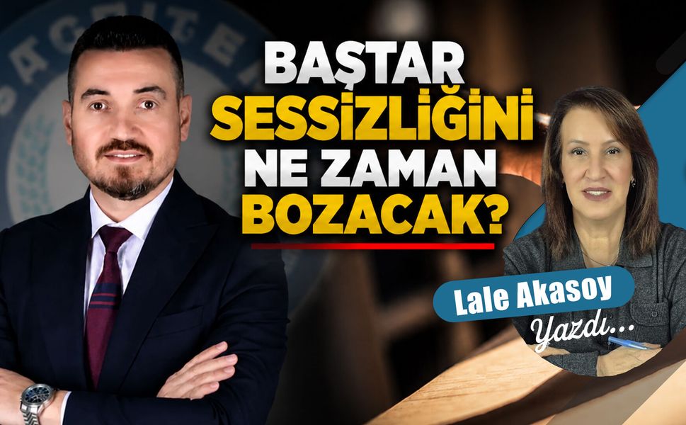 Baştar’dan açıklama bekleniyor! Sessizliğini ne zaman bozacak?